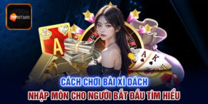 Cách chơi bài xì dách